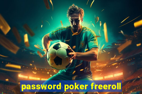 password poker freeroll